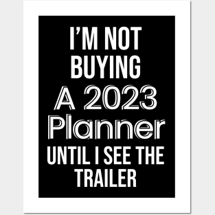 I'm not buying a planner Posters and Art